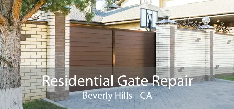 Residential Gate Repair Beverly Hills - CA