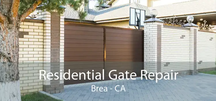 Residential Gate Repair Brea - CA